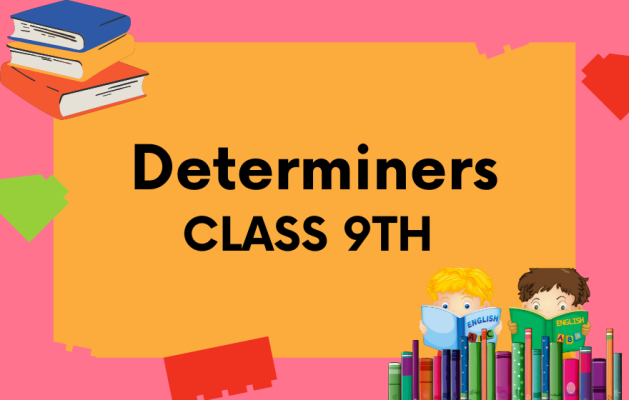 Determiners Class 9th English Grammar