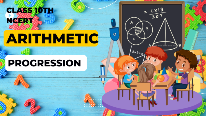 Arithmetic Progression Class 10th Maths