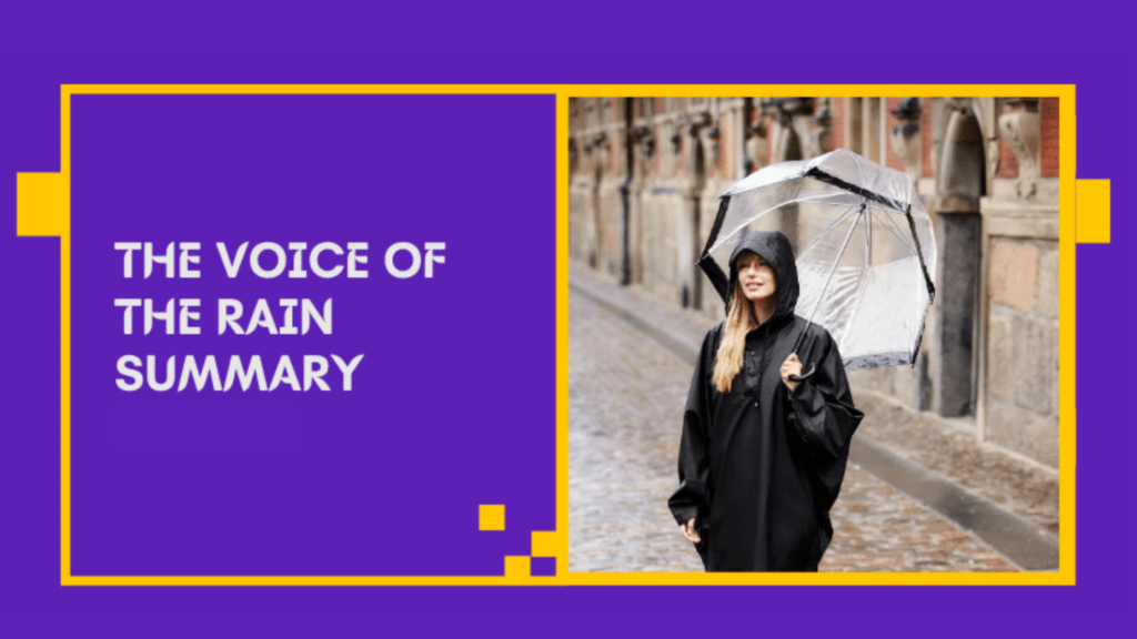 The Voice Of The Rain Summary Class 11th English