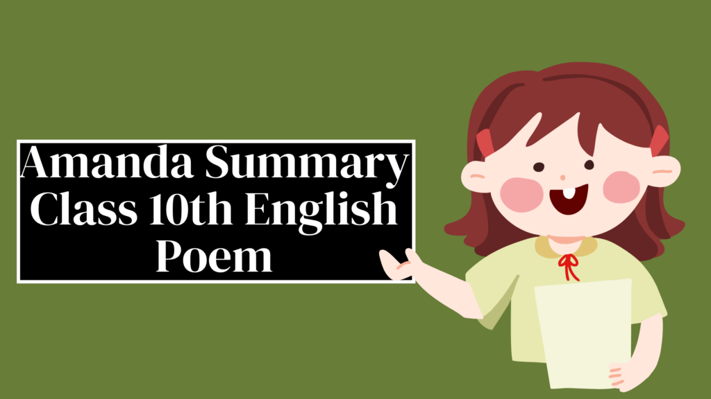 Amanda Summary Class 10th English Poem