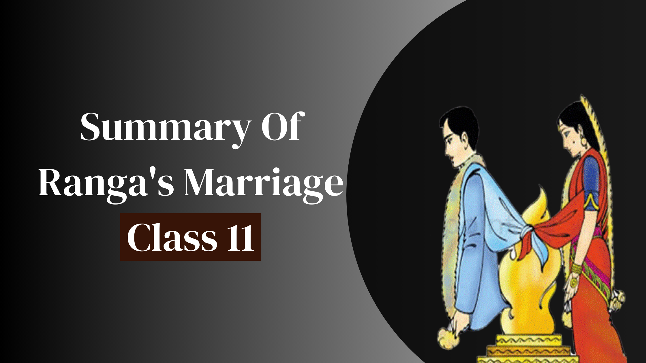 Summary Of Ranga's Marriage Class 11