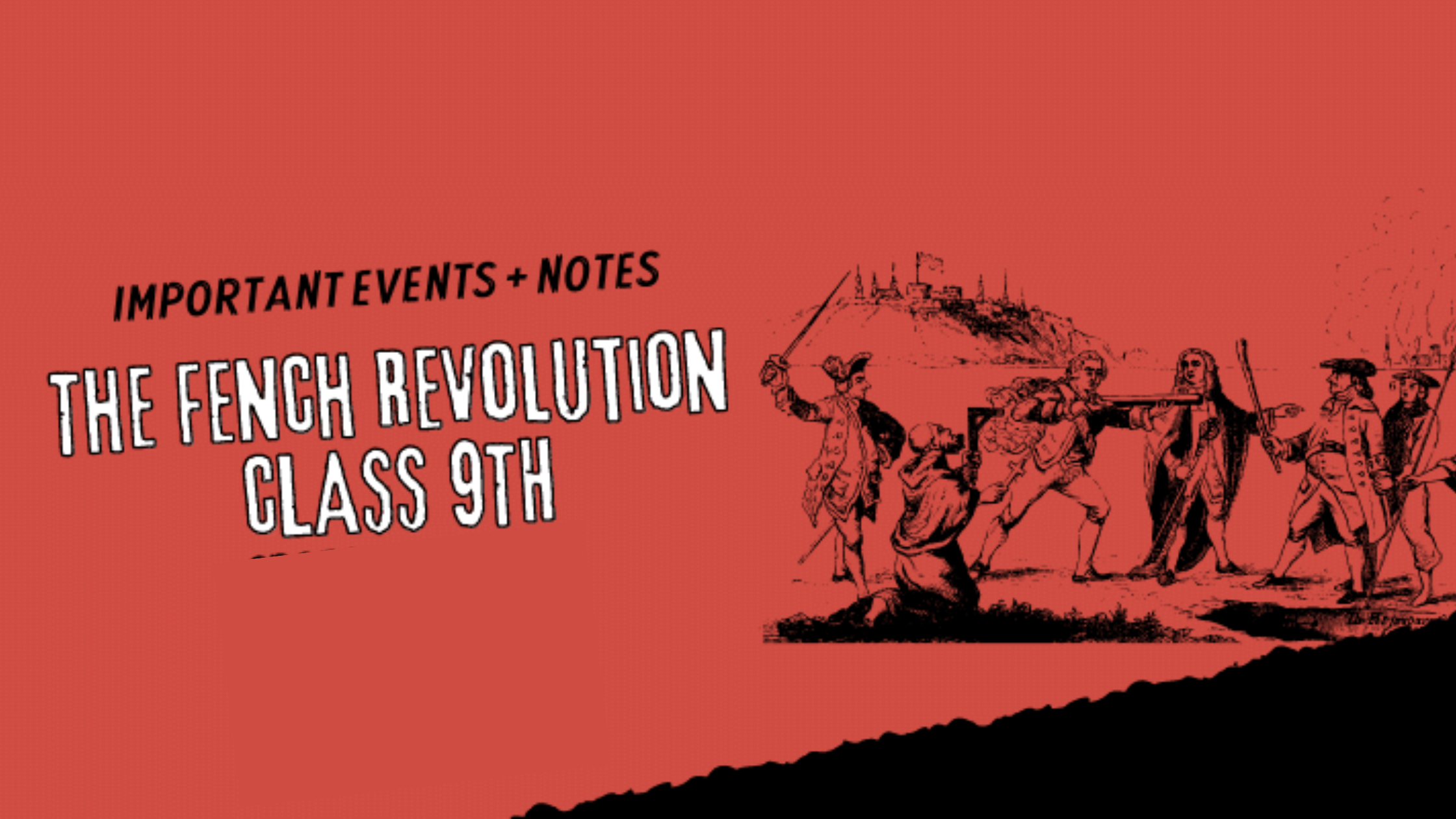 The French Revolution Class 9th Notes