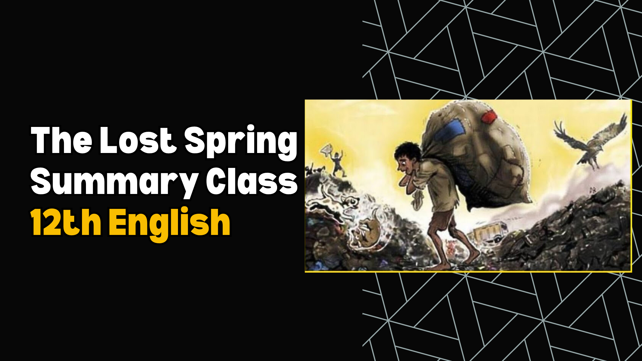 The Lost Spring Summary Class 12th English