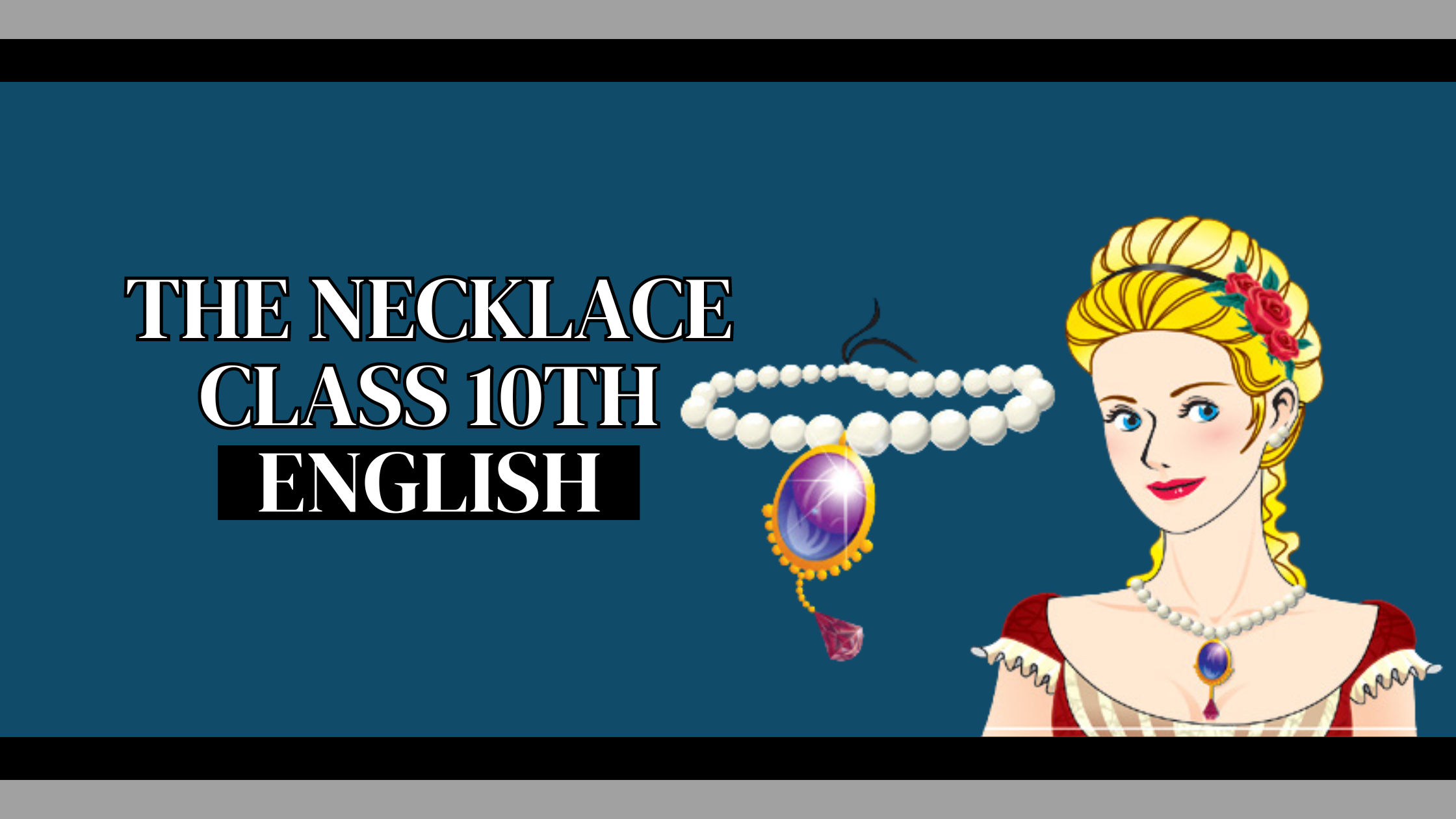 The Necklace Class 10th English