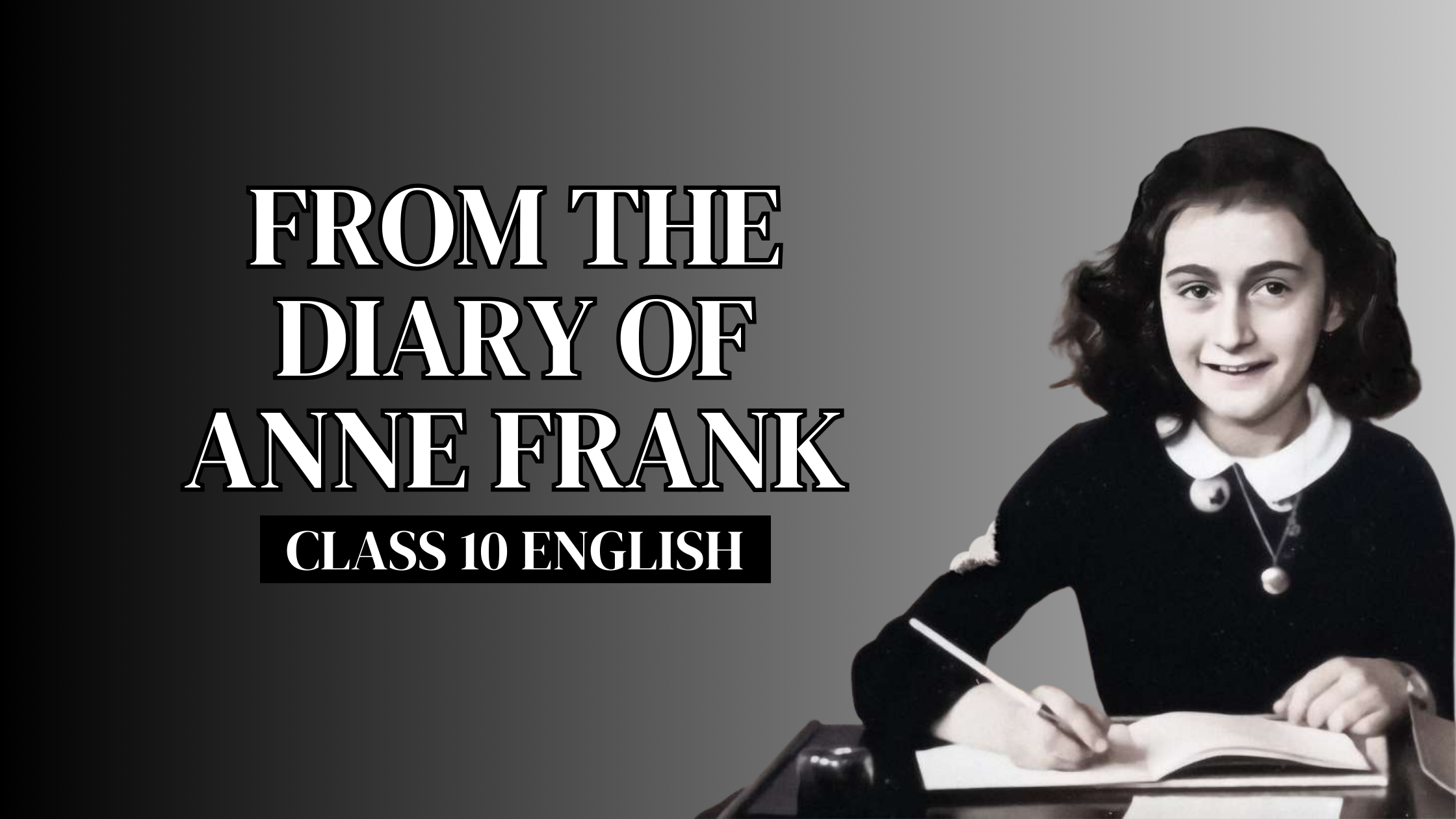 From The Diary Of Anne Frank Class 10 English