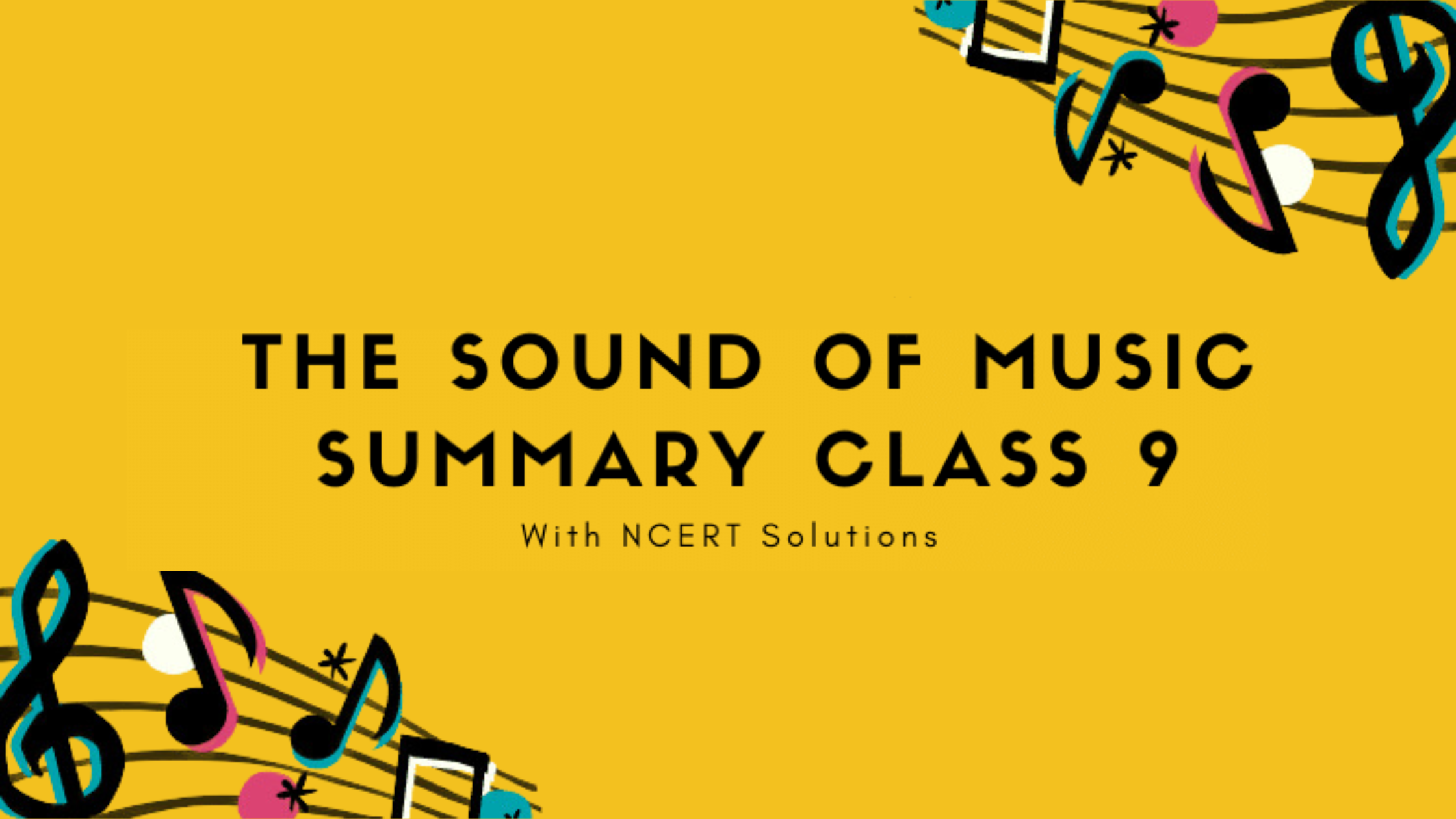 The Sound of Music Summary Class 9